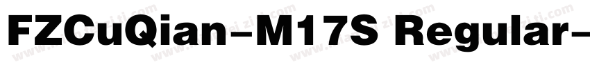 FZCuQian-M17S Regular字体转换
